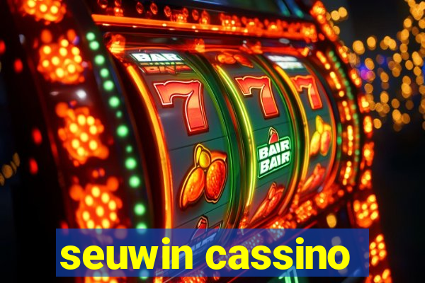 seuwin cassino